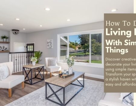 How To Decorate Living Room With Simple Things