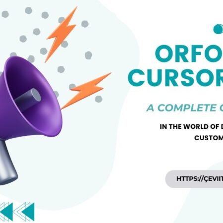 Orfomi Cursors A Complete Guide