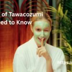10 Benefits of Tawacozumi You Need to Know