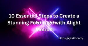 10 Essential Steps to Create a Stunning Foto Logo with Alight Motion