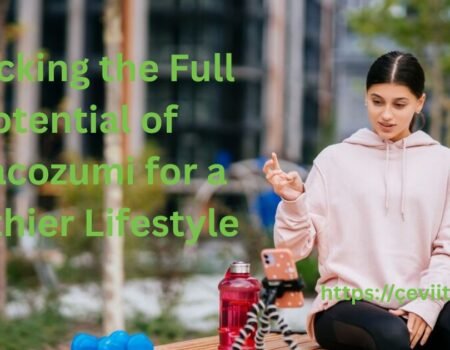 Unlocking the Full Potential of Tawacozumi for a Healthier Lifestyle