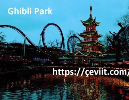 Ghibli Park: The Ultimate Visitor Guide