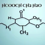 HCOOCH CH2 H2O Explained Hydrolysis, Reactions & Uses