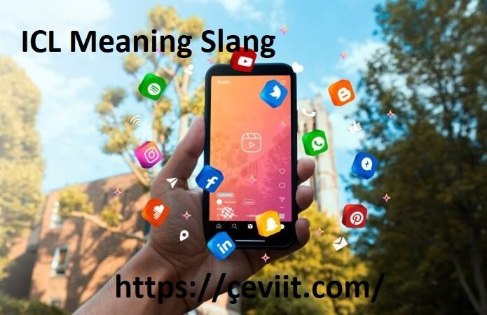 ICL Meaning Slang What It Means
