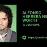 Alfonso Herrera Net Worth